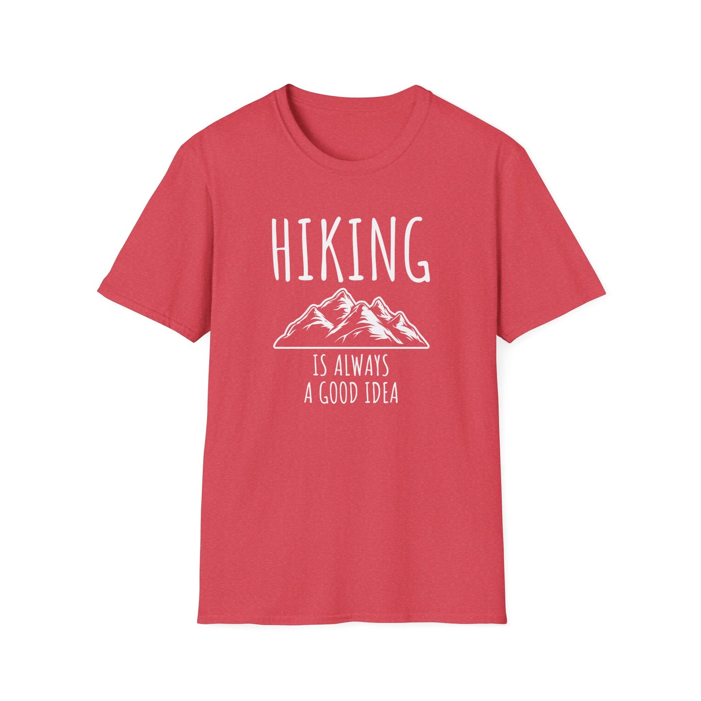 Discover Adventure in Style with Our 'Hiking is Always a Good Idea' T-Shirt
