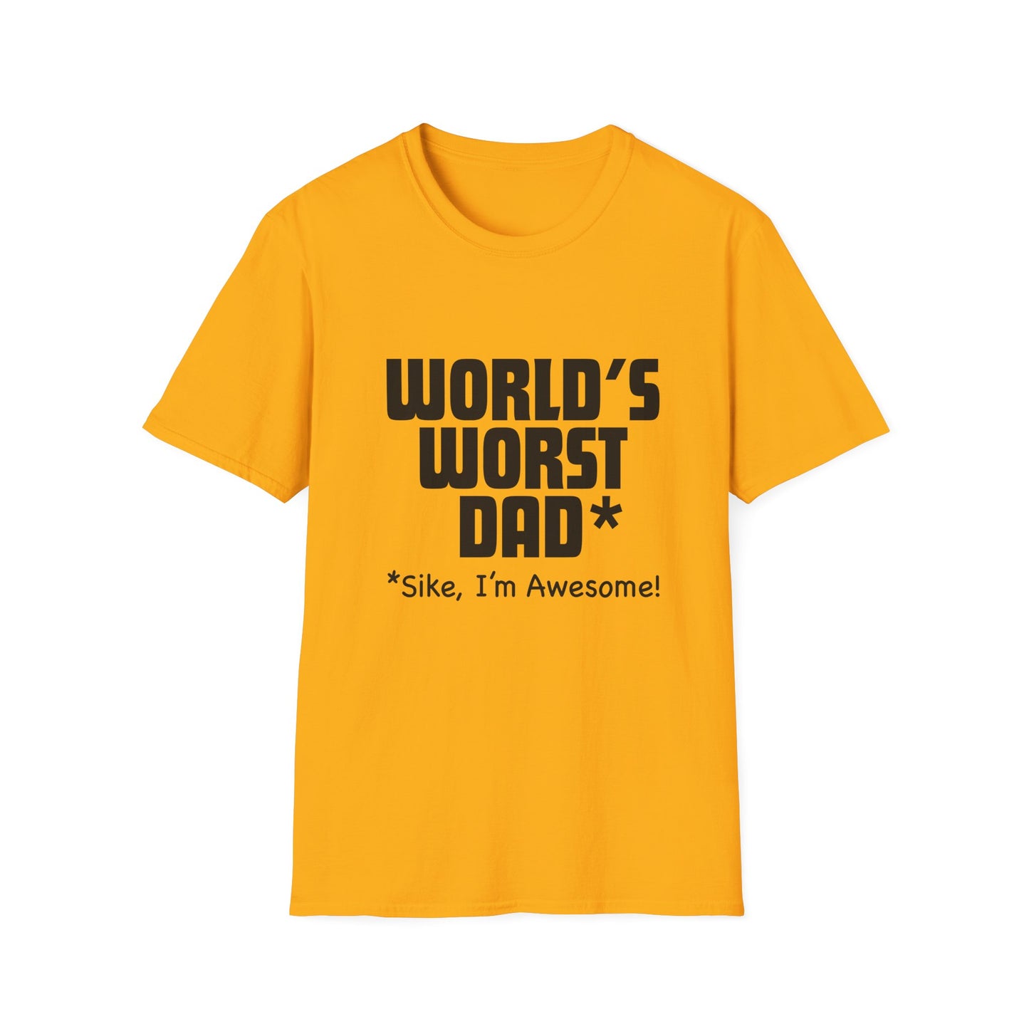 Show Your Humorous Side with Our 'World's Worst DAD' T-Shirts