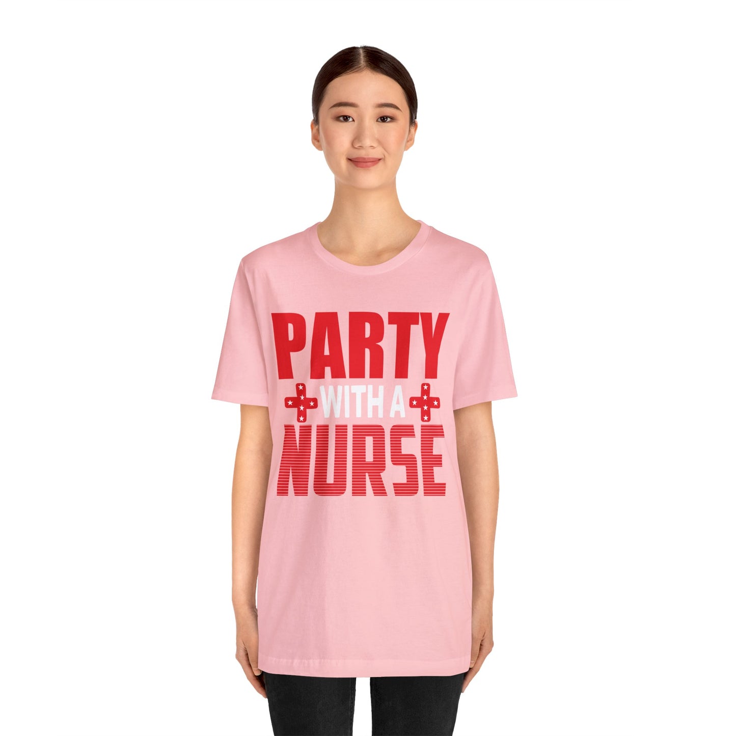 Stylish 'Party With Nurse' T-Shirts - Celebrate in Comfort and Fashion!