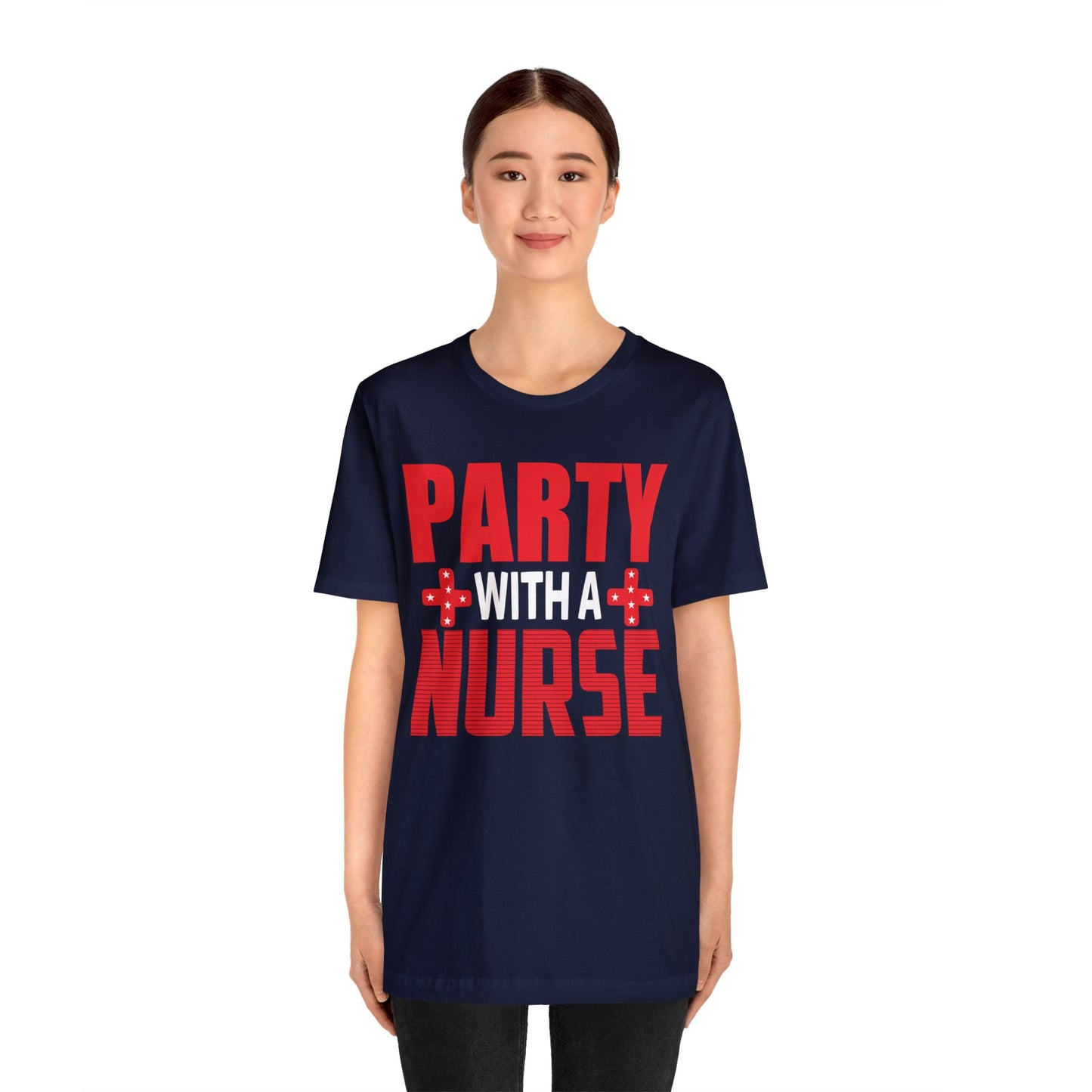 Stylish 'Party With Nurse' T-Shirts - Celebrate in Comfort and Fashion!