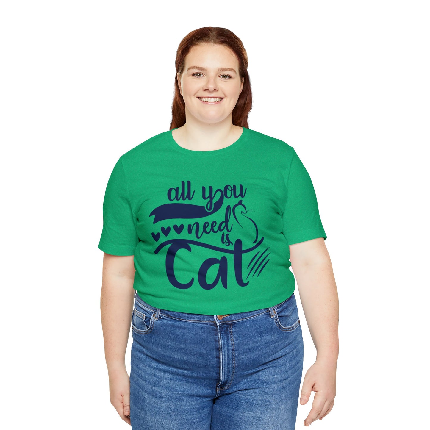 All You Need Is Cat T-Shirts - Trendy Feline Fashion for Cat Lovers