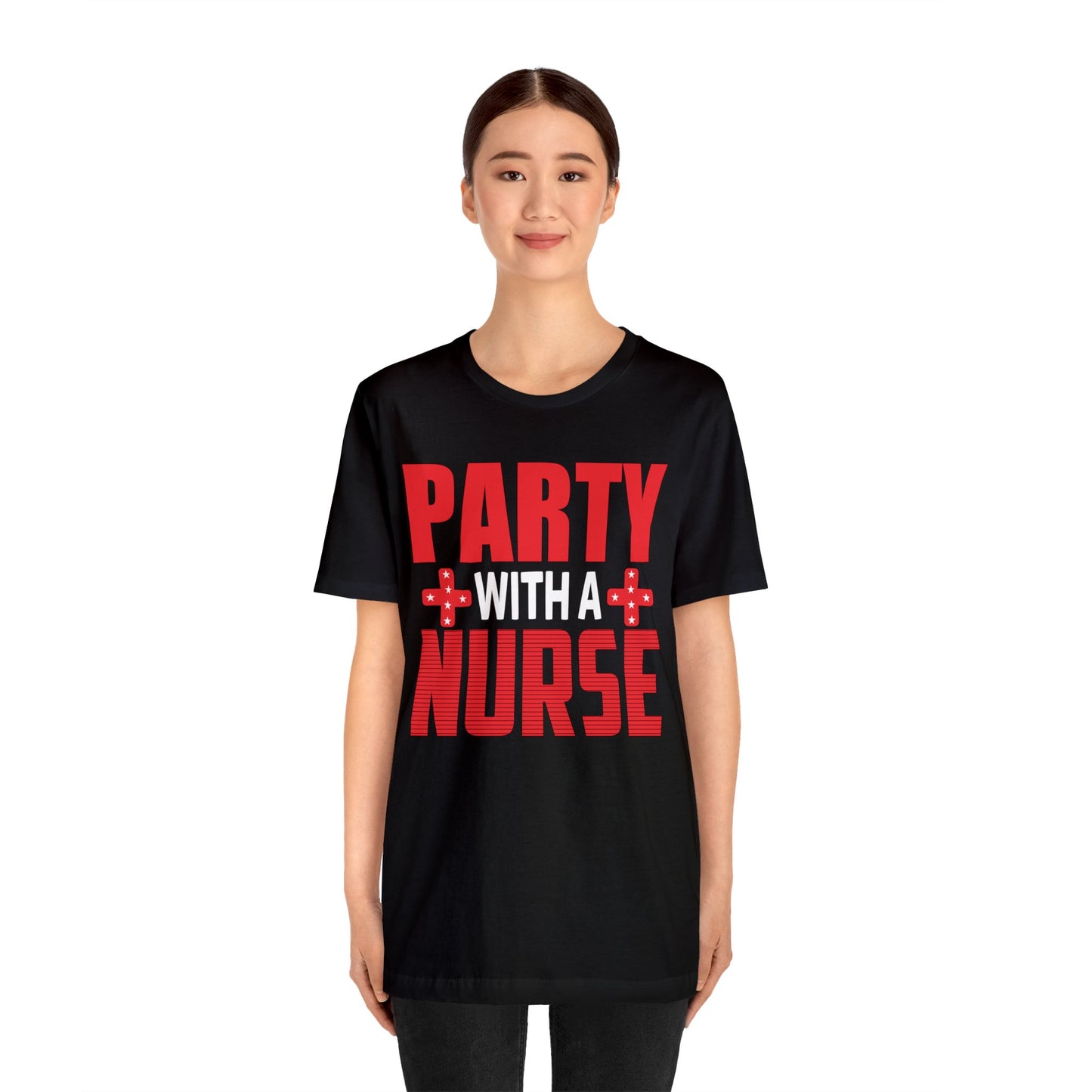 Stylish 'Party With Nurse' T-Shirts - Celebrate in Comfort and Fashion!