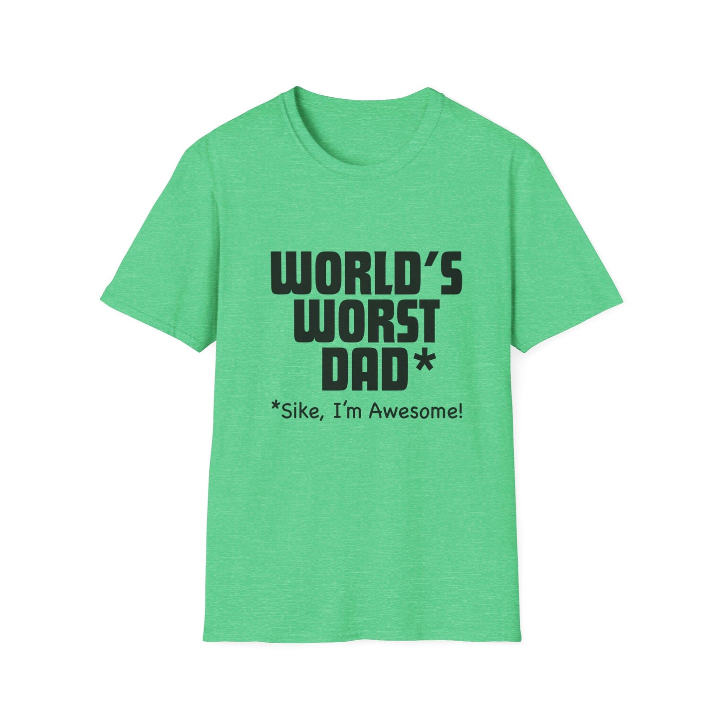 Show Your Humorous Side with Our 'World's Worst DAD' T-Shirts