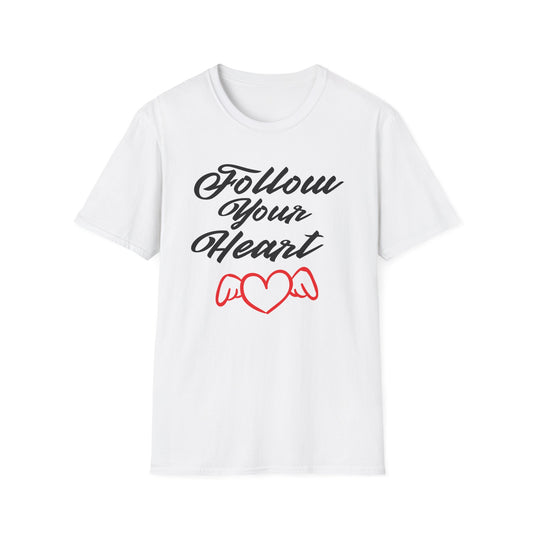 Follow Your Heart: Inspiring Graphic Tee