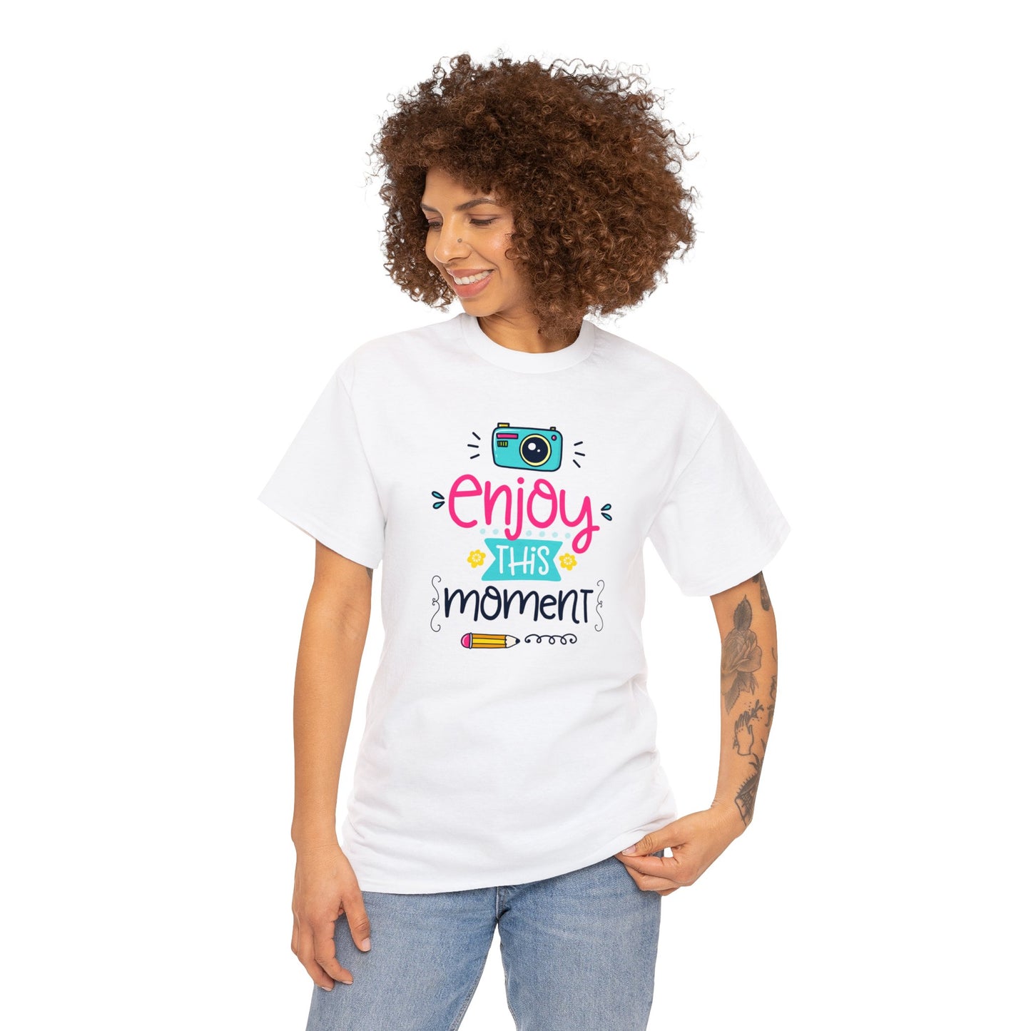 Embrace Every Second with Our 'Enjoy This Moment' T-shirts