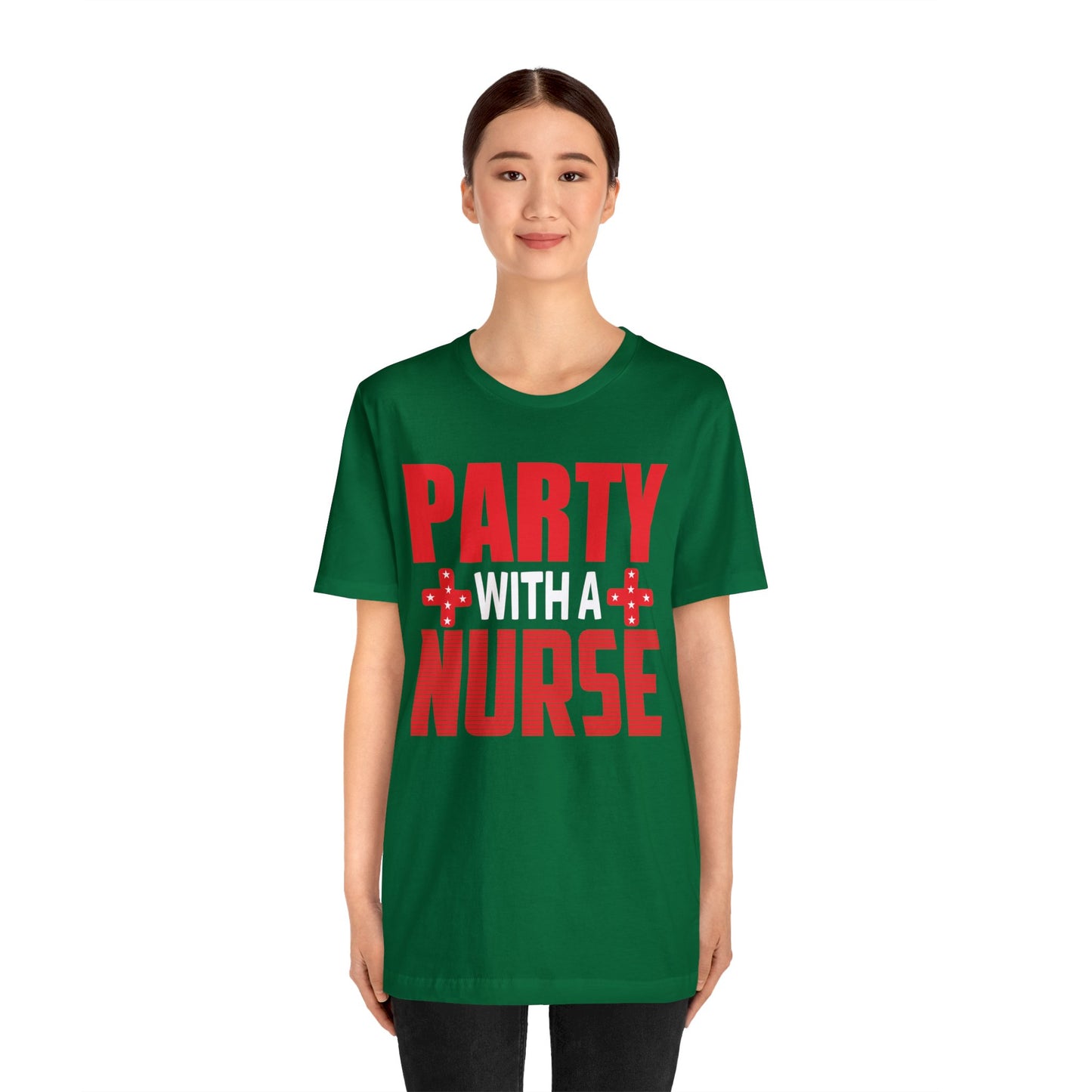 Stylish 'Party With Nurse' T-Shirts - Celebrate in Comfort and Fashion!