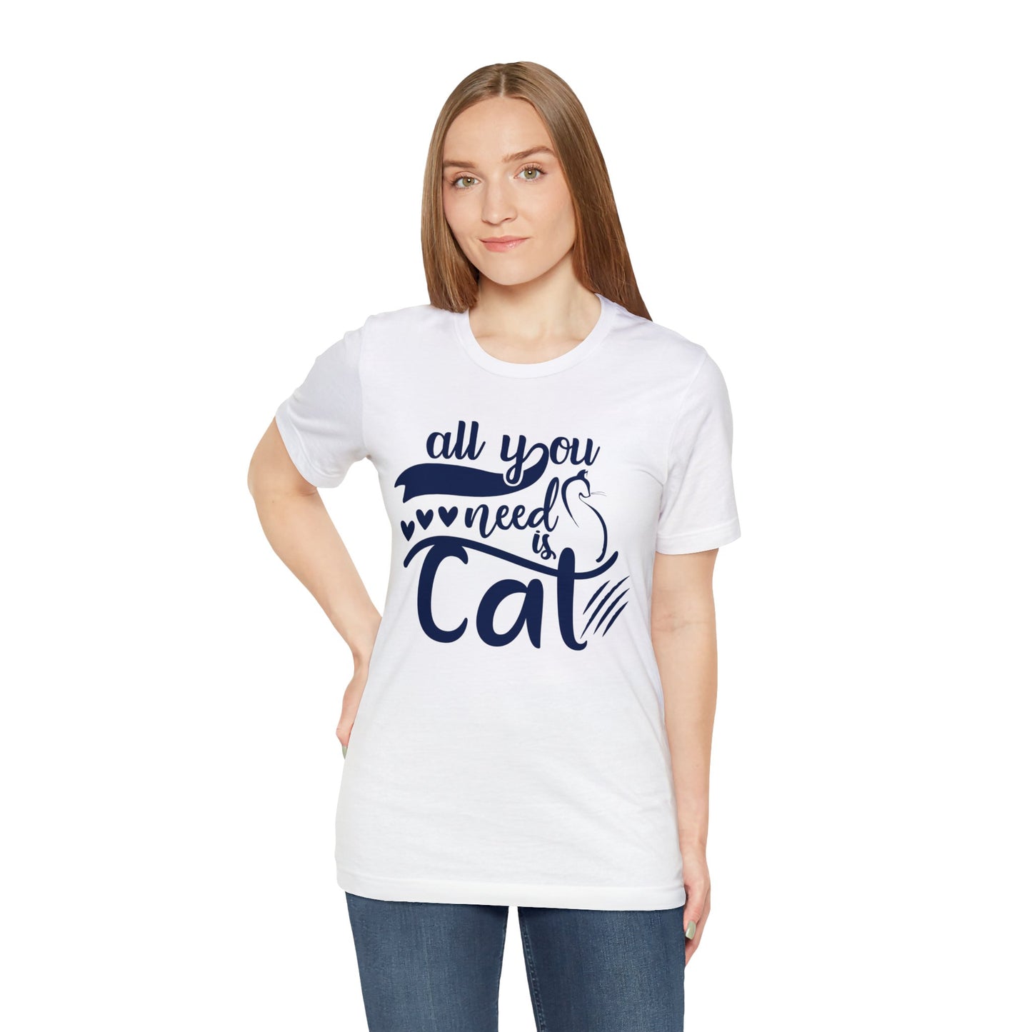 All You Need Is Cat T-Shirts - Trendy Feline Fashion for Cat Lovers