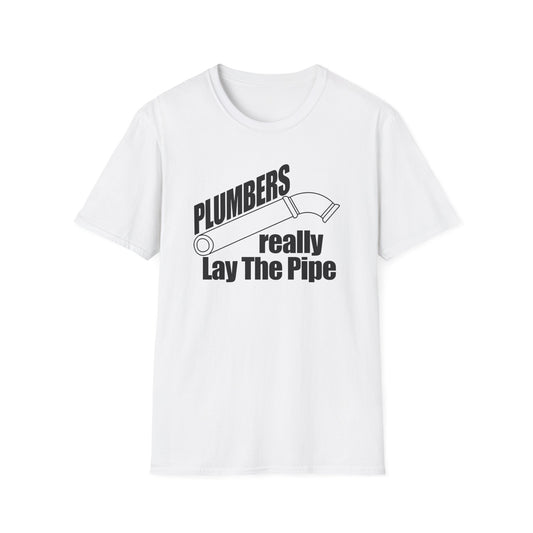Stylish & Hilarious 'Plumbers Really Lay the Pipe' T-Shirt