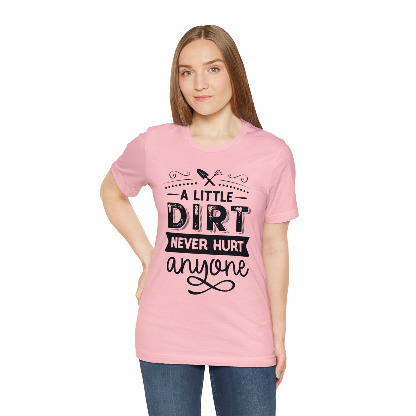 Stylish 'A Little Dirt Never Hurt Anyone' T-Shirts for Adventure Seekers