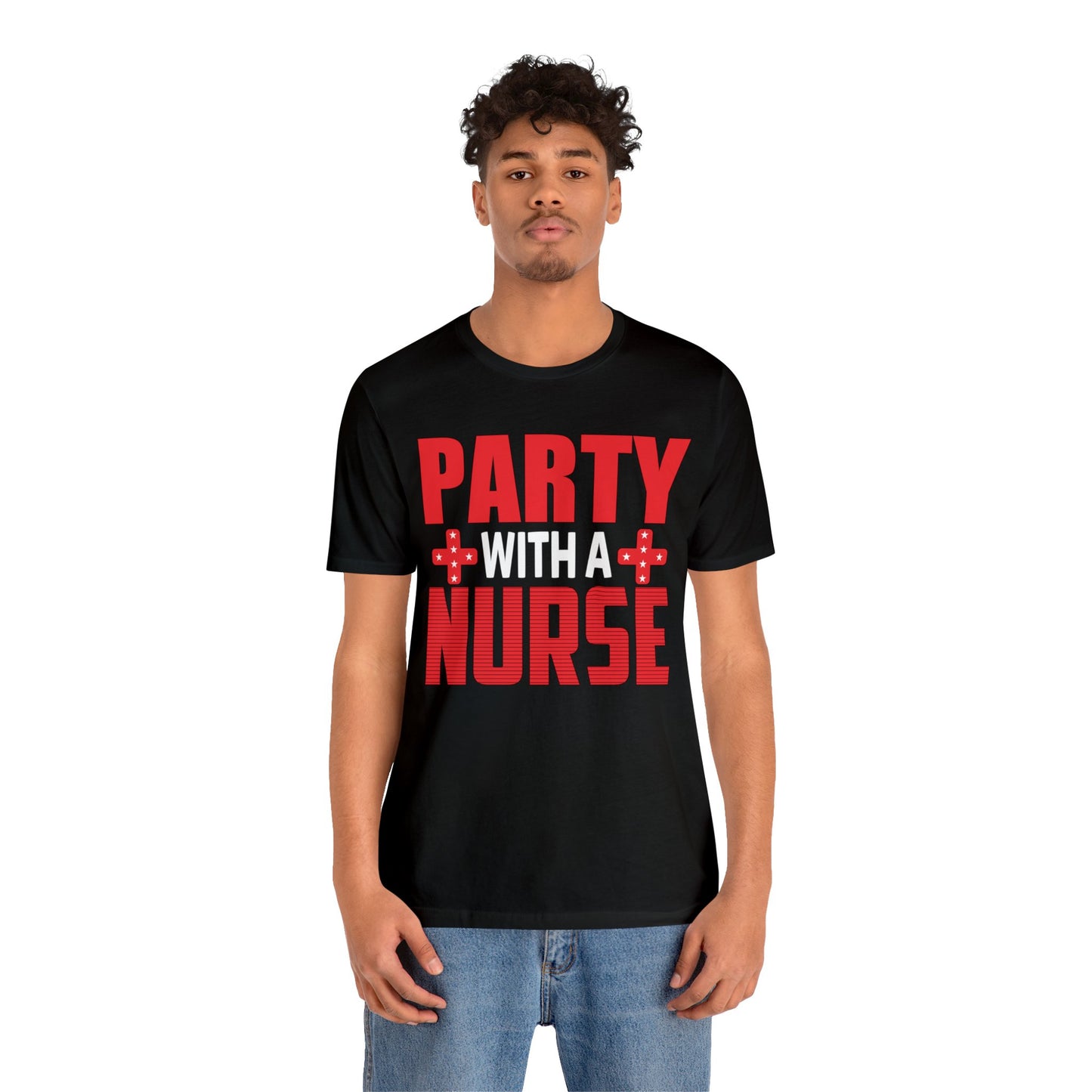 Stylish 'Party With Nurse' T-Shirts - Celebrate in Comfort and Fashion!