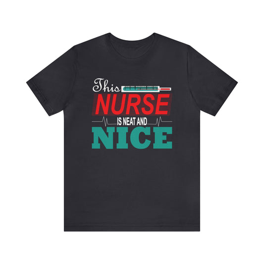 Stay Stylish and Hygienic with Our 'This Nurse Is Clean and Nice' T-Shirt