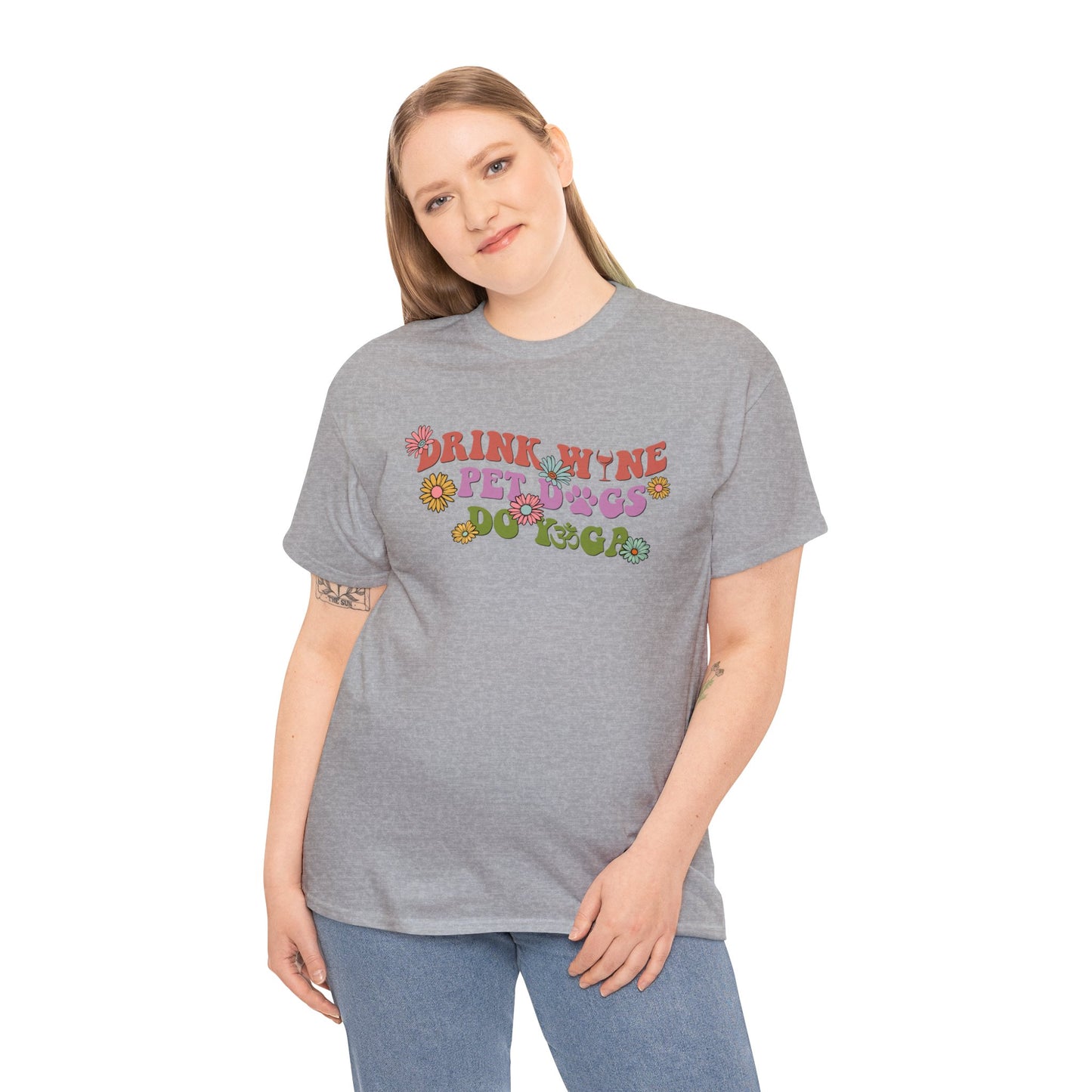 Drink Wine, Pet Dog, Do Yoga - Exclusive Yoga T-shirt - Unisex Heavy Cotton Tee