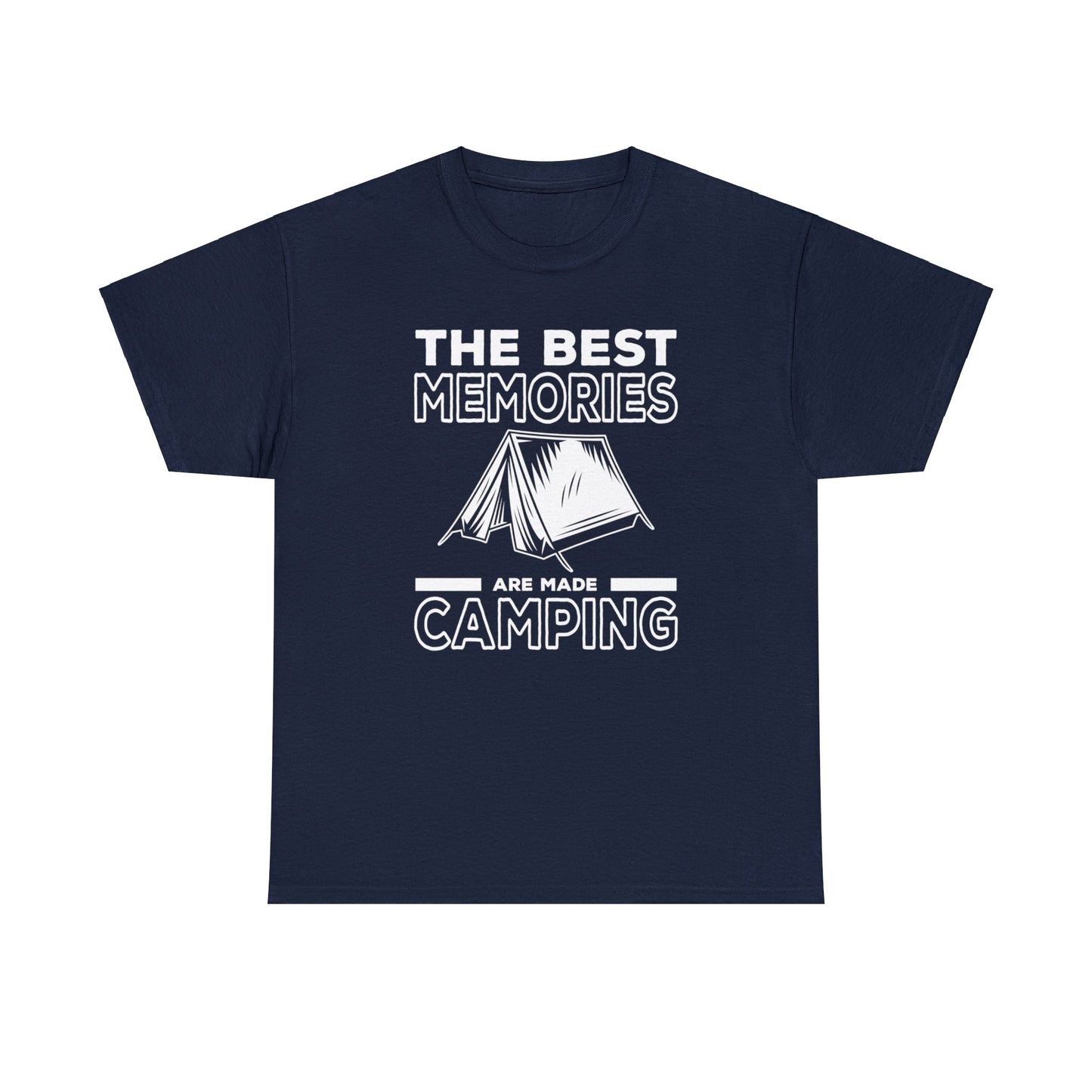 Explore Life's Adventures with Our 'The Best Memories are Made Camping' T-Shirt