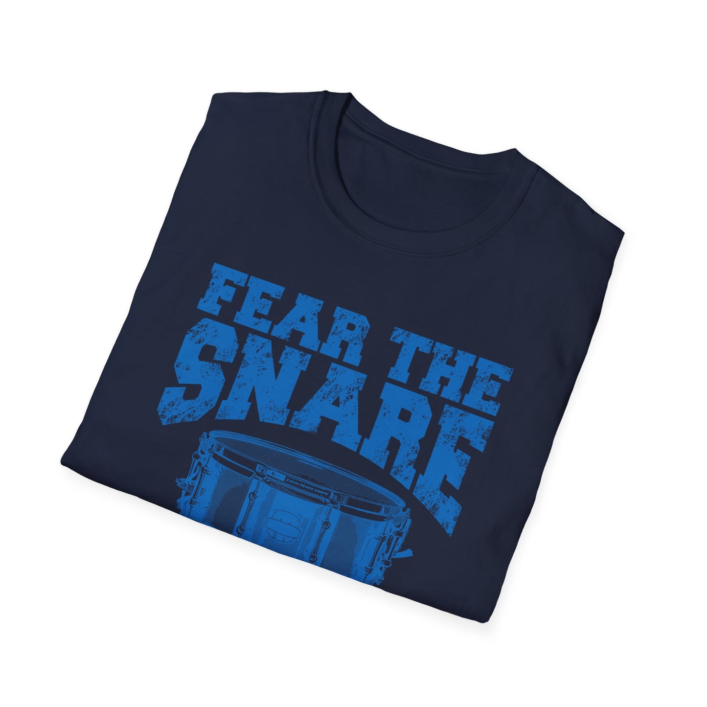 Embrace Bold Style with Our 'FEAR THE Snare' T-Shirts