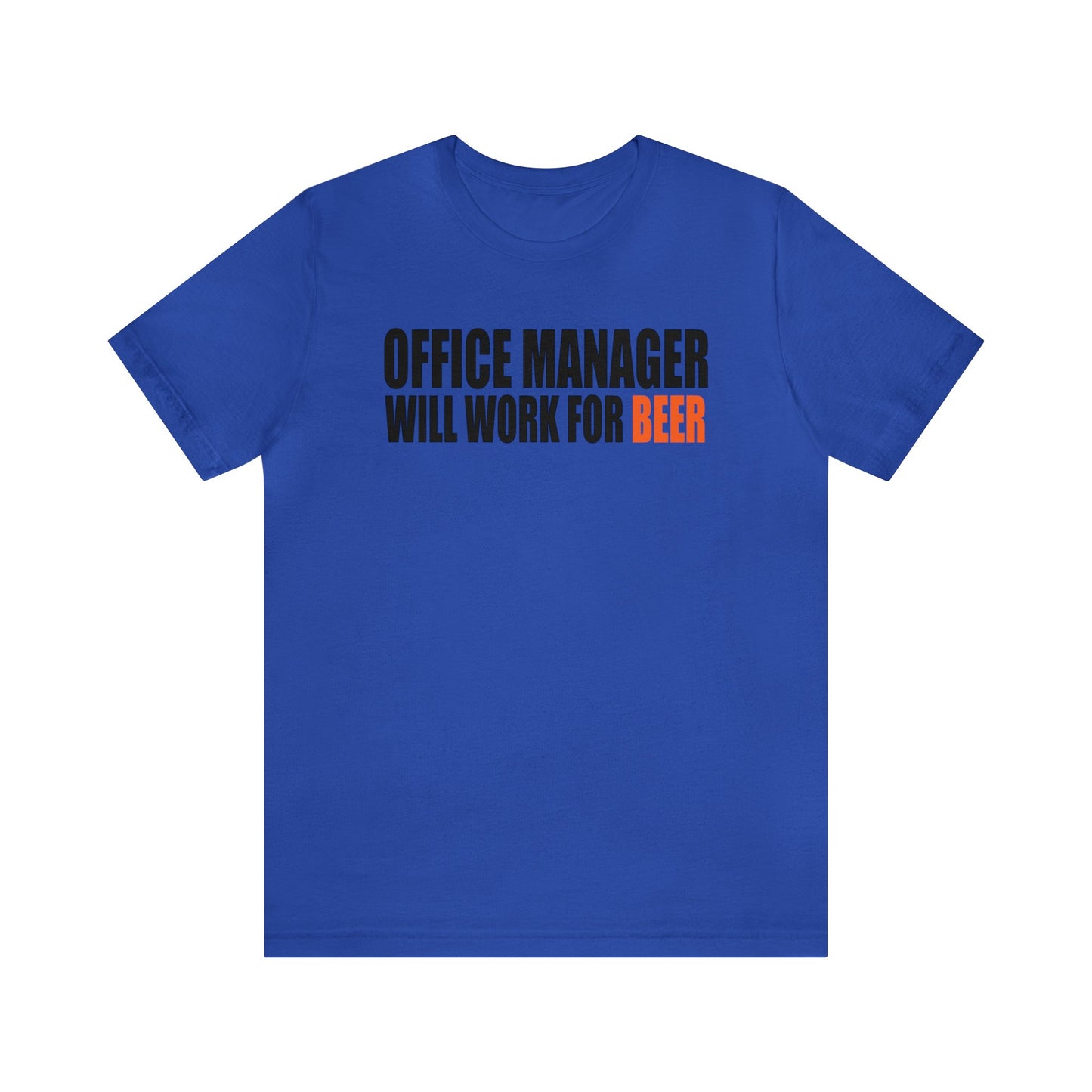 Stylish Office Manager Will Work For Beer T-Shirt