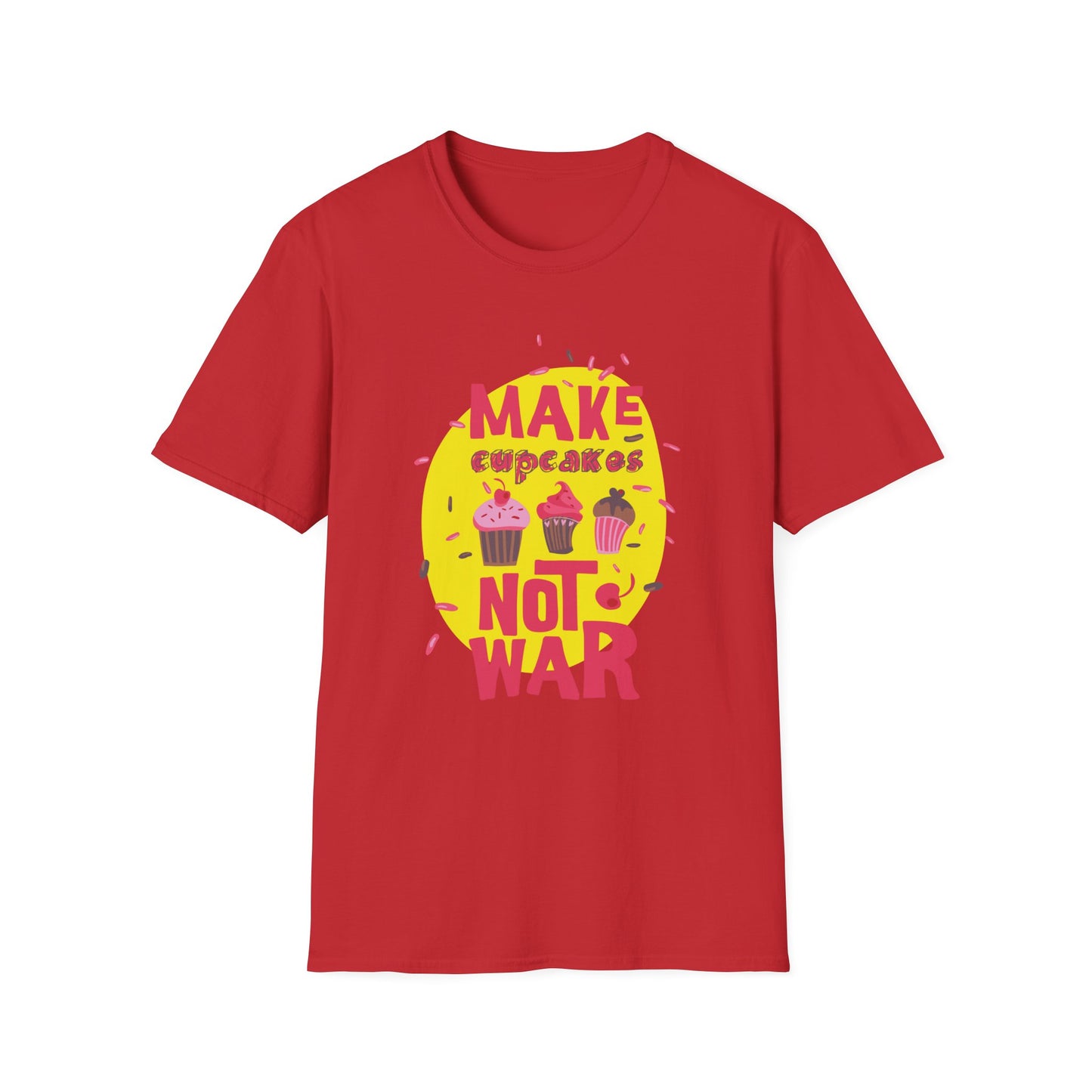 Make Cupcakes Not War T-shirt - Get Yours Now!