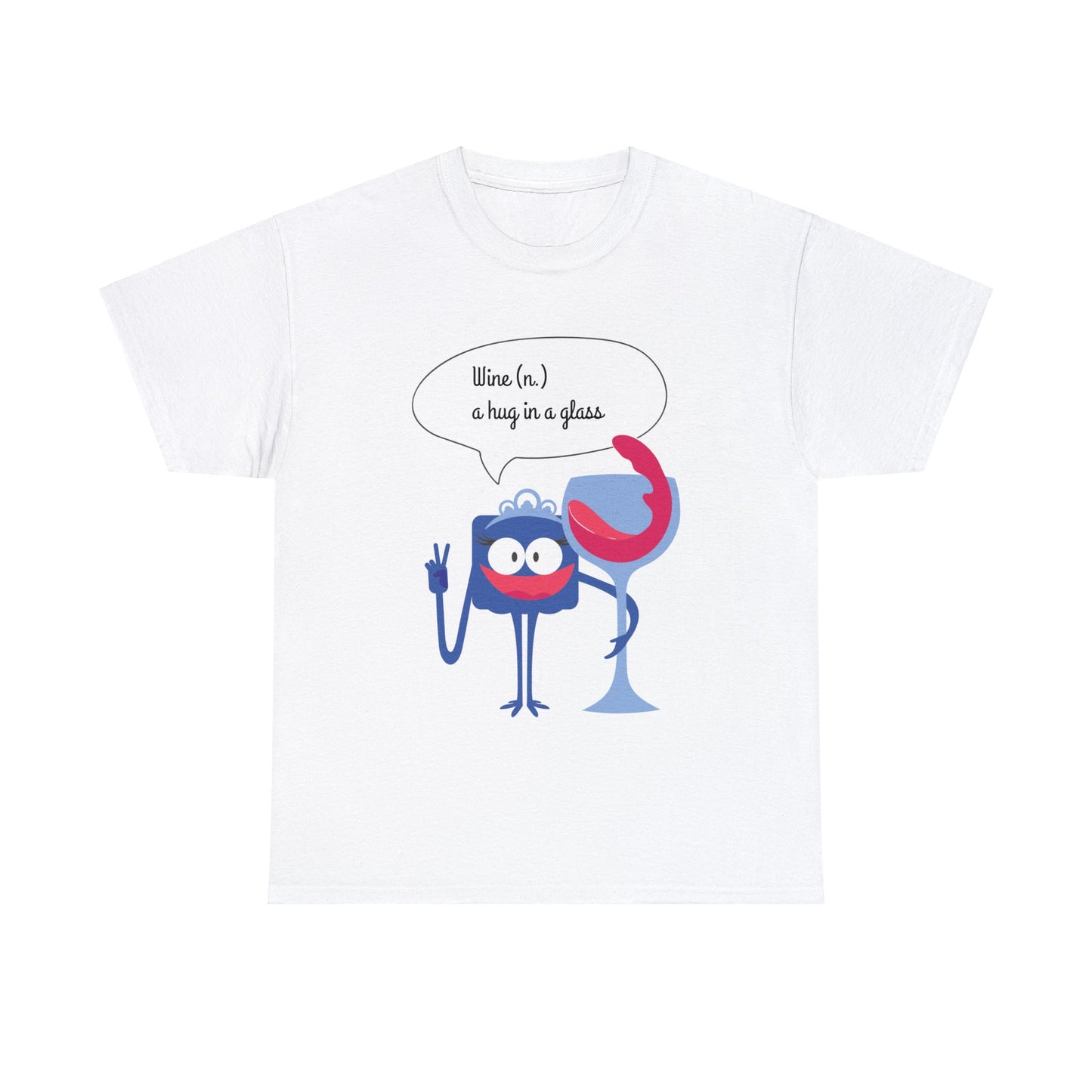 Wine A Hug in a Glass T-Shirt