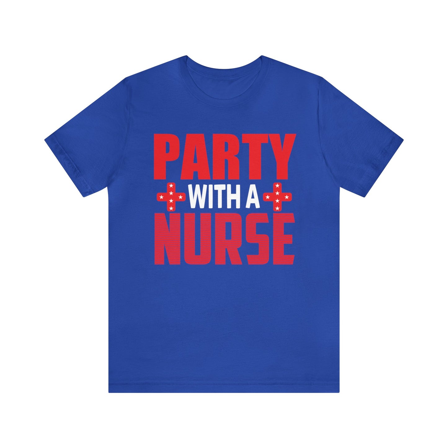 Stylish 'Party With Nurse' T-Shirts - Celebrate in Comfort and Fashion!