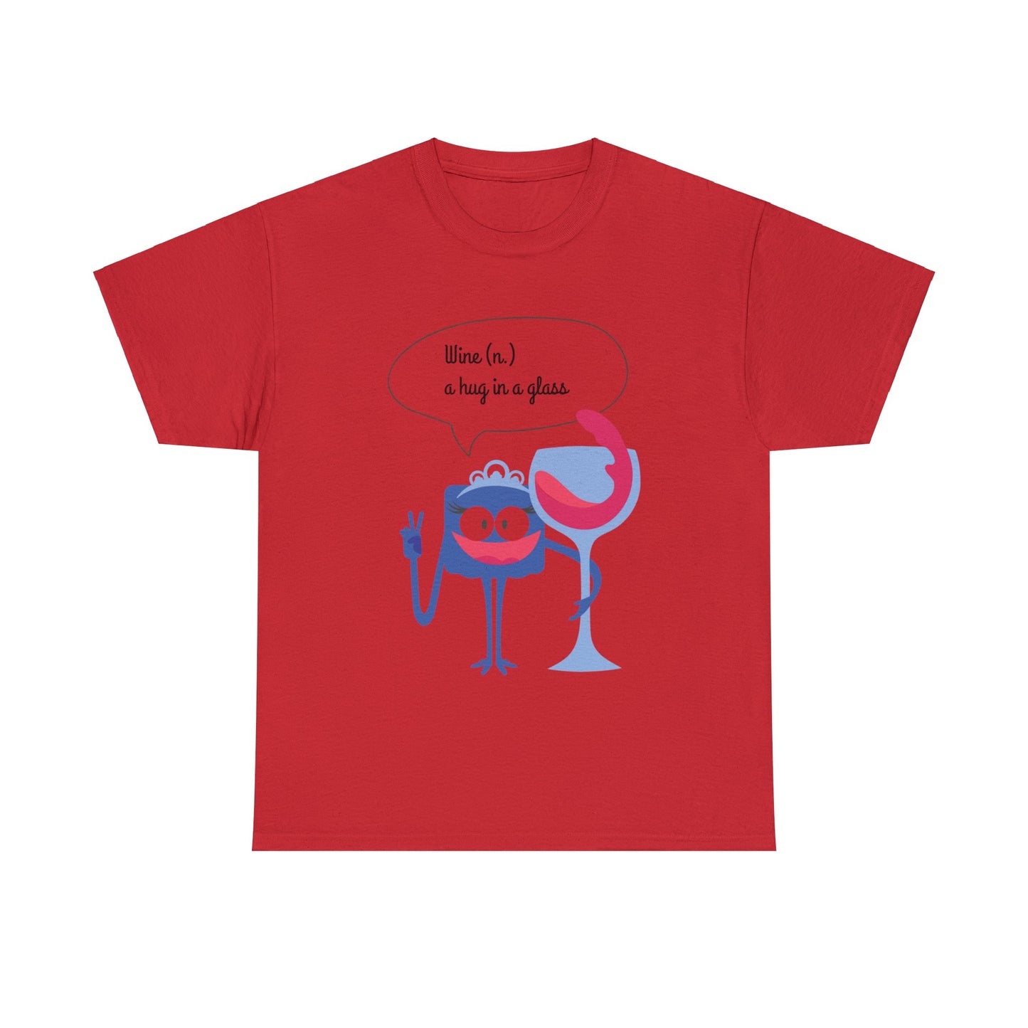 Wine A Hug in a Glass T-Shirt