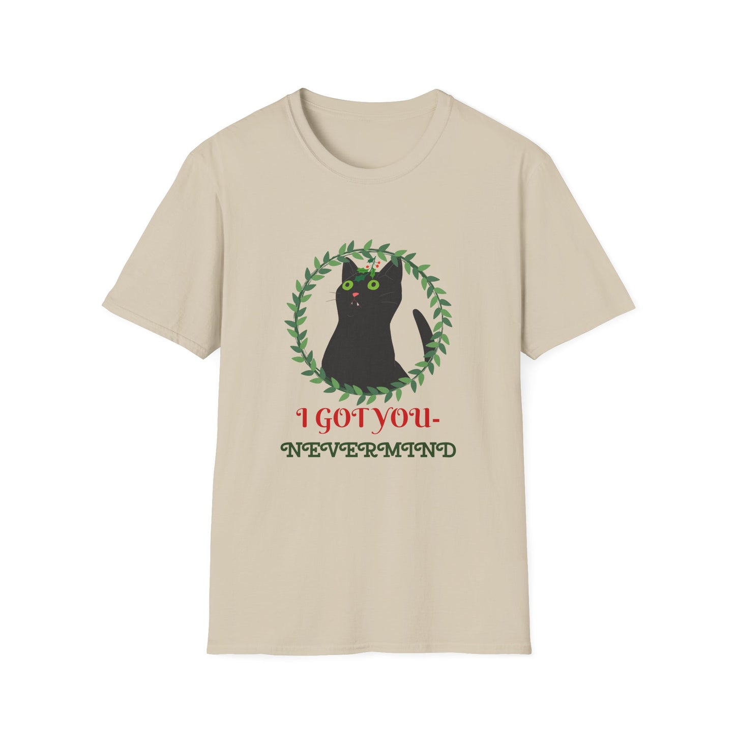 I Got You Nevermind' Cat T-Shirts for Feline Lovers