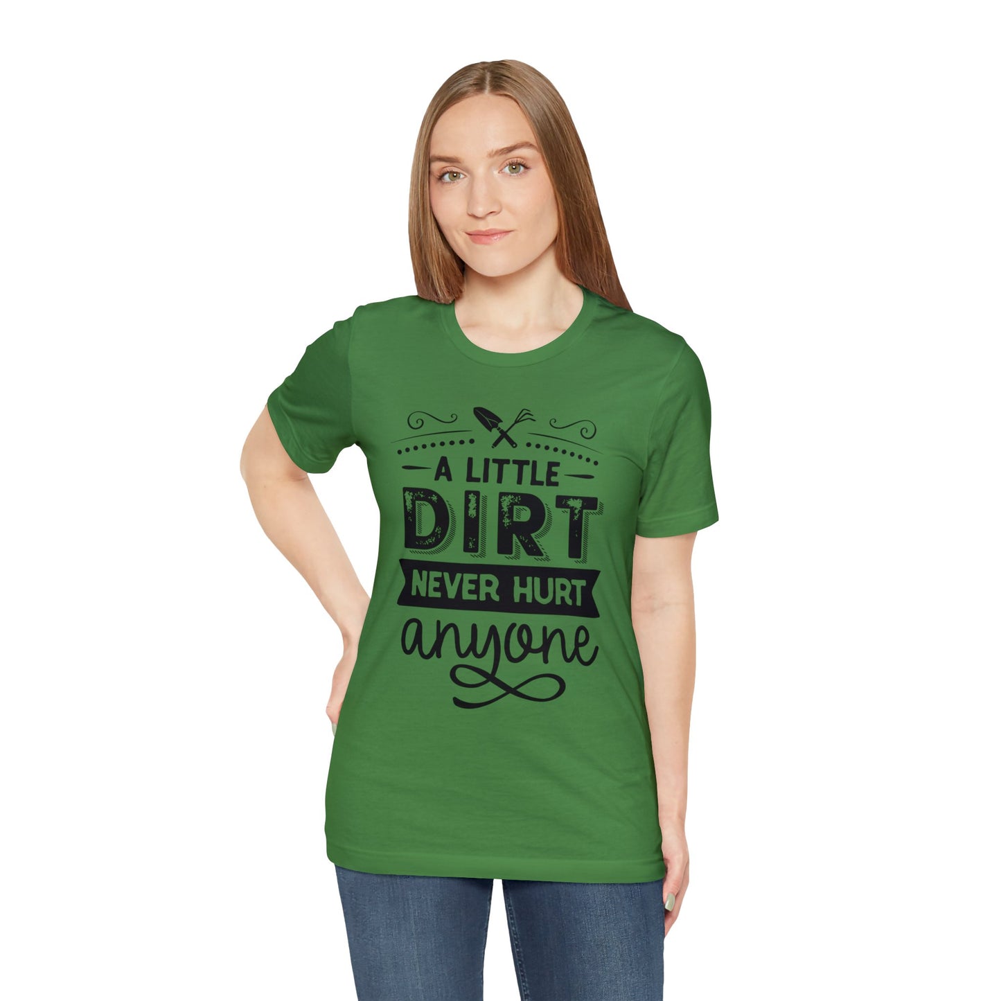 Stylish 'A Little Dirt Never Hurt Anyone' T-Shirts for Adventure Seekers