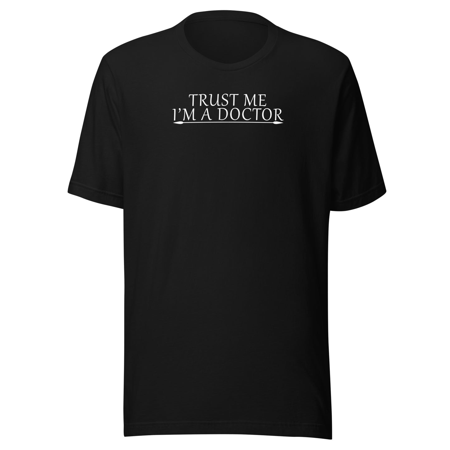 Trust Me I'm a Doctor T-shirts - Perfect for Medical Professionals