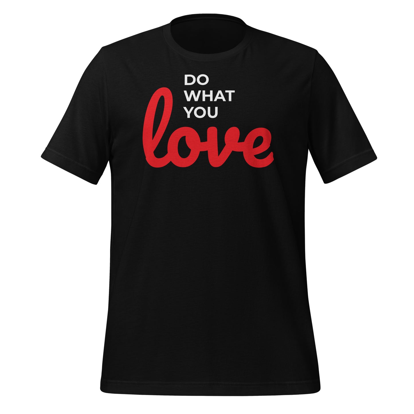 Do What You Love - T-Shirts for Stylish Expression