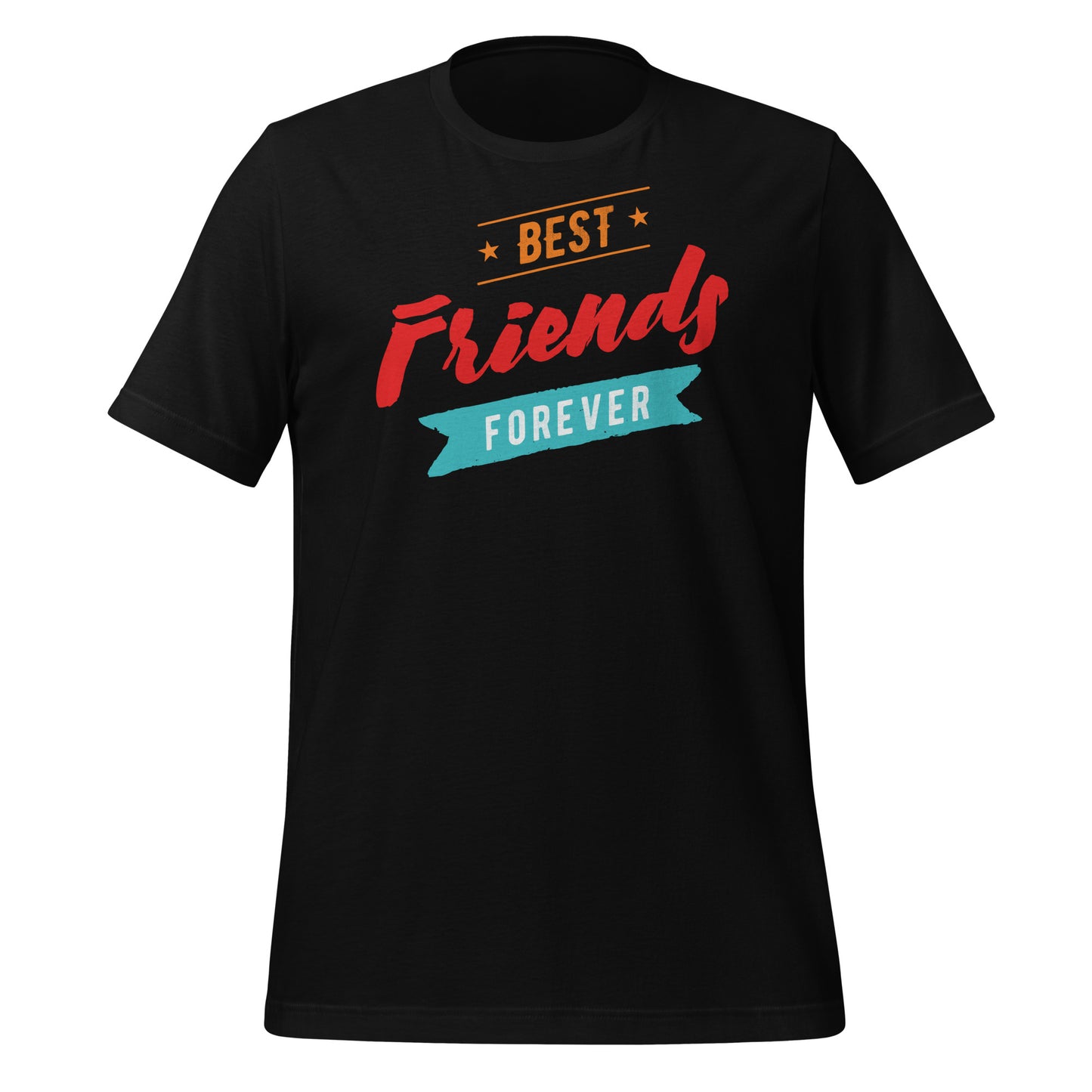 Best Friends Forever: Comfy & Stylish T-Shirt for Unbreakable Bonds