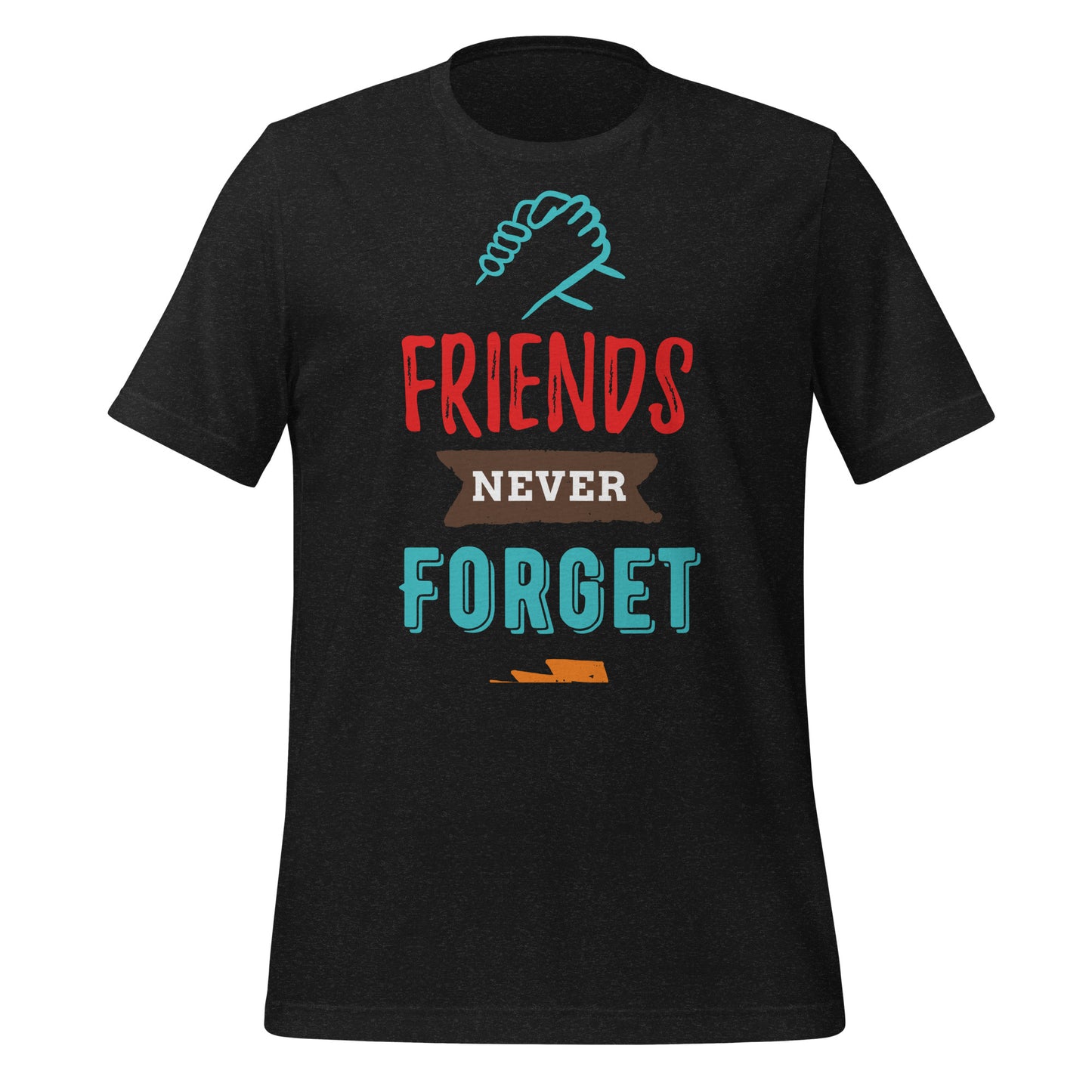 Friends Never Forget: Heartfelt Memories T-Shirt for Unforgettable Bonds