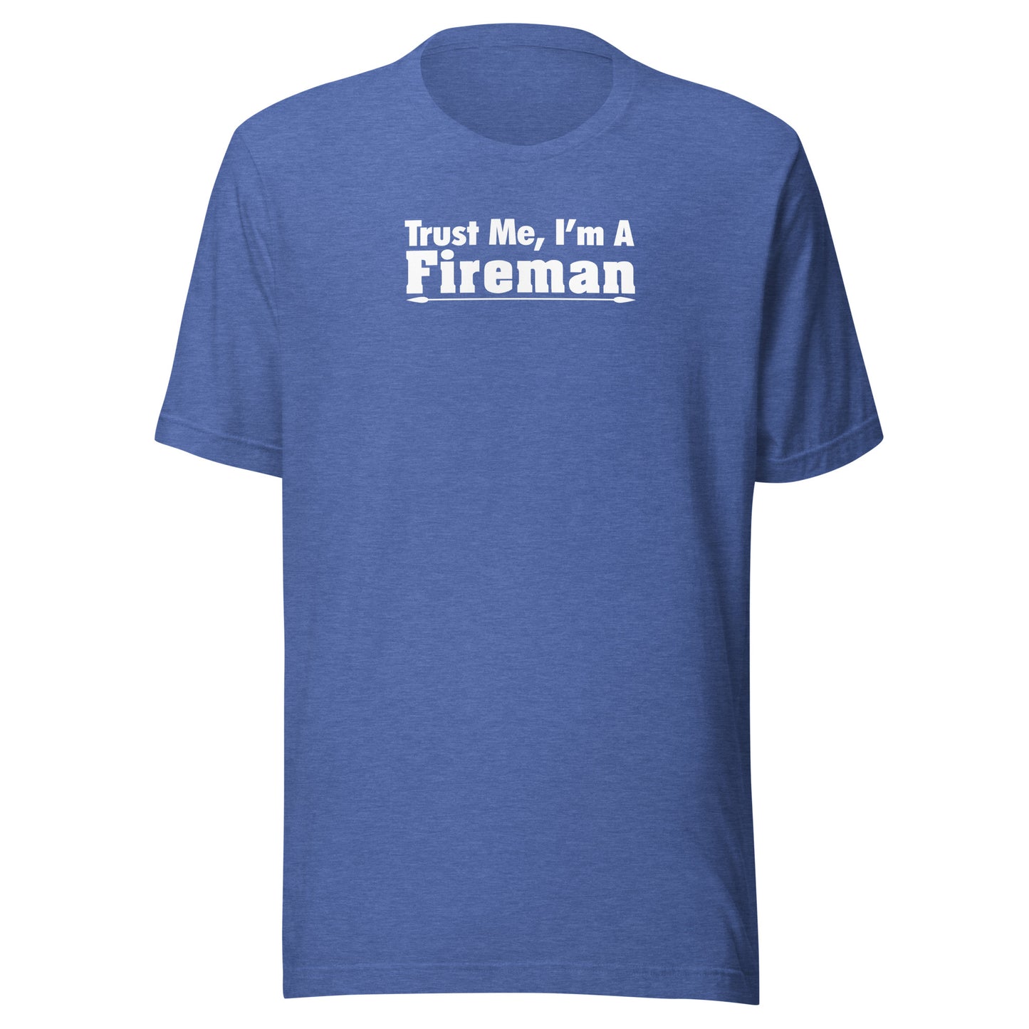 Stand Tall with our 'Trust Me I am a FireMan' T-shirt