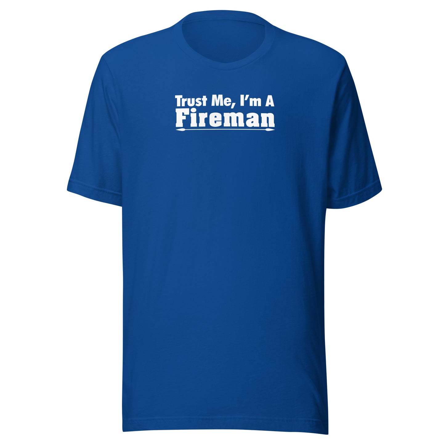 Stand Tall with our 'Trust Me I am a FireMan' T-shirt