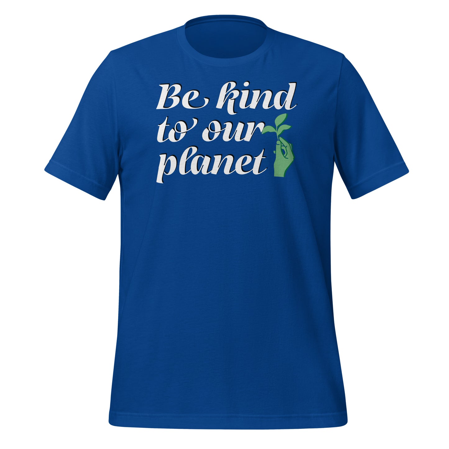Be Kind To Our Planet: Eco-Friendly T-Shirts for Sustainable Style